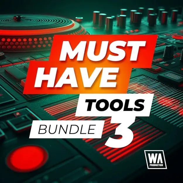 W. A. Production Must Have Tools Bundle 3